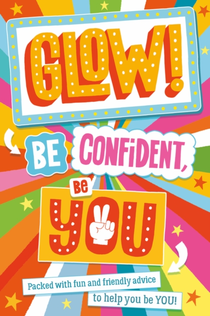 Glow! Be Confident, Be You, Paperback / softback Book