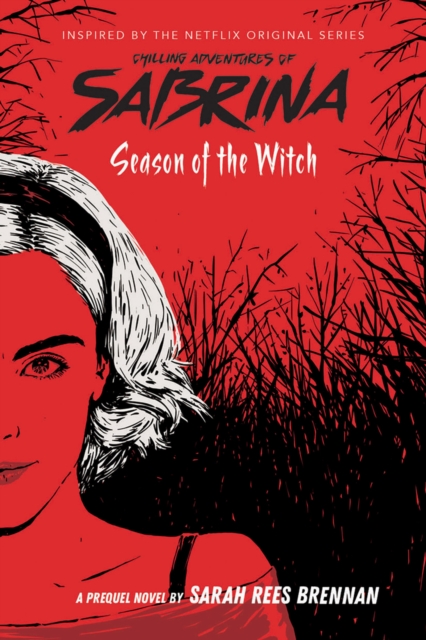 Season of the Witch (Chilling Adventures of Sabrina: Netflix tie-in novel), Paperback / softback Book
