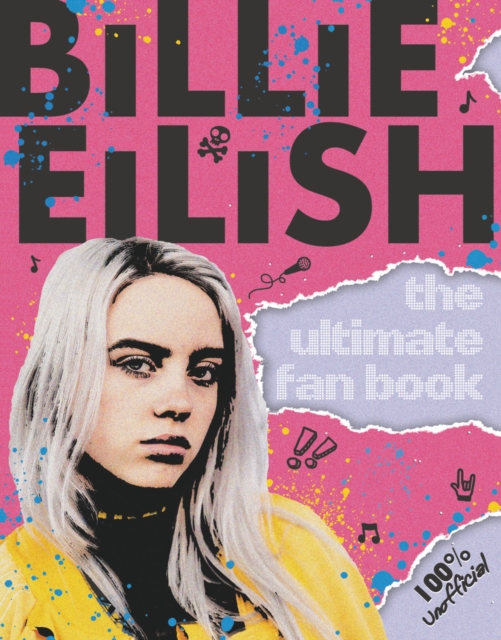 Billie Eilish: The Ultimate Guide (100% Unofficial), Paperback / softback Book