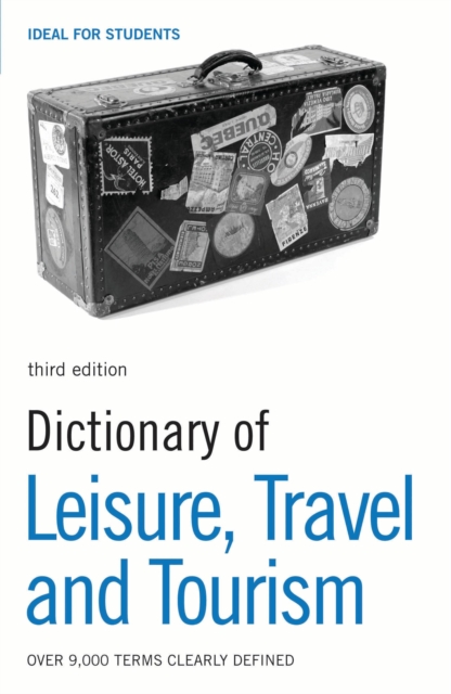 Dictionary of Leisure, Travel and Tourism, EPUB eBook