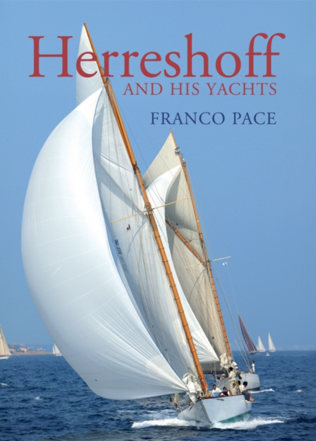 Herreshoff and His Yachts, Hardback Book