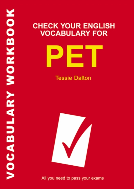 Check Your  English Vocabulary for PET : Vocabulary Workbook, Paperback Book