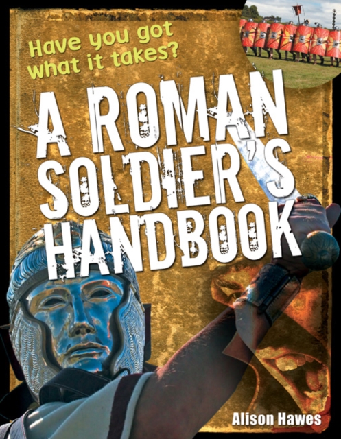 Roman Soldier's Handbook : Age 7-8, Above Average Readers, Paperback / softback Book