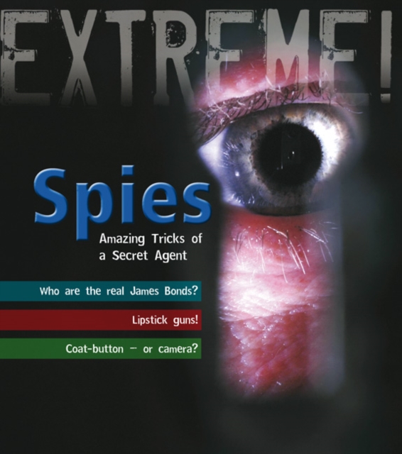 Spies : Amazing Tricks of a Secret Agent, Paperback / softback Book
