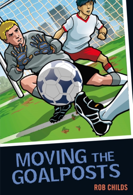 Moving the Goalposts, Paperback / softback Book