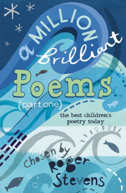 A Million Brilliant Poems : A collection of the very best children's poetry today, Paperback / softback Book