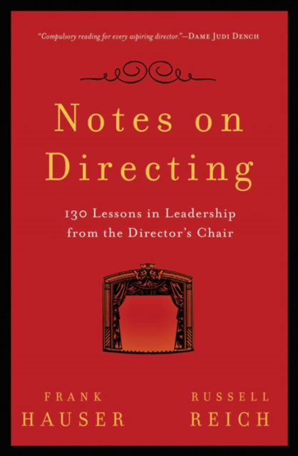Notes on Directing : 130 Lessons in Leadership from the Director's Chair, Paperback / softback Book