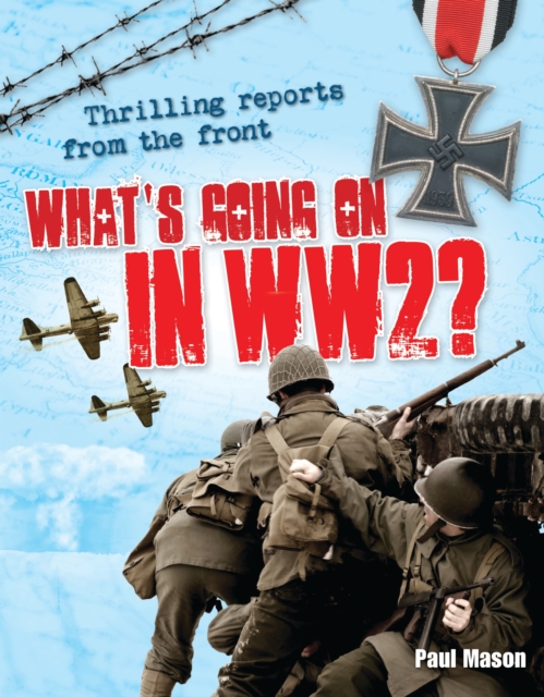 What's Going On in WW2 : Age 10-11, average readers, Paperback / softback Book