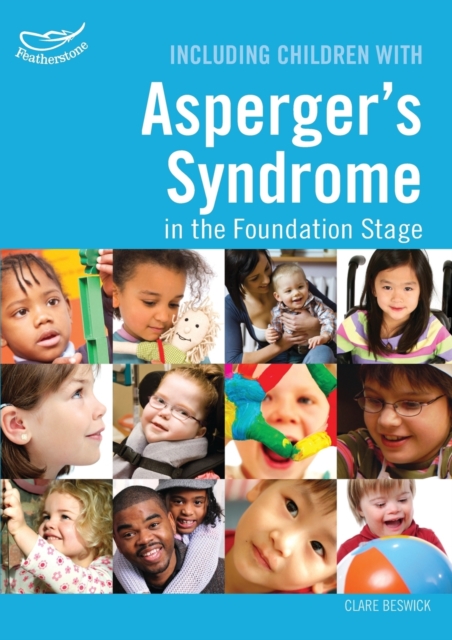 Including Children with Asperger's Syndrome in the Foundation Stage, Paperback / softback Book
