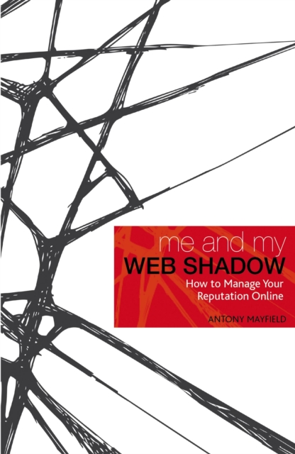 Me and My Web Shadow : How to Manage Your Reputation Online, EPUB eBook