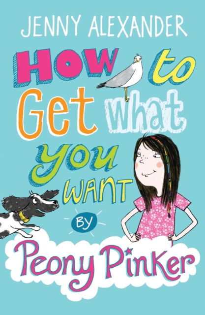How To Get What You Want by Peony Pinker, Paperback / softback Book