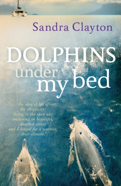 Dolphins Under My Bed, Paperback / softback Book
