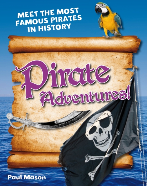 Pirate Adventures! : Age 5-6, above average readers, Paperback / softback Book