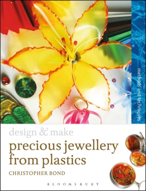 Precious Jewellery from Plastics : Methods and Techniques, Paperback / softback Book