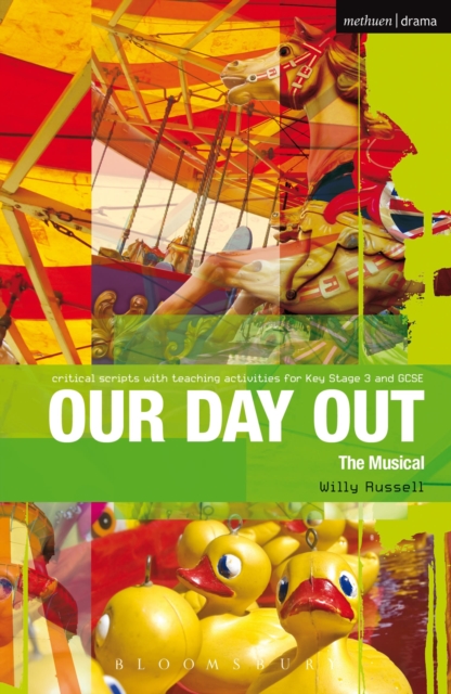 Our Day Out : Improving Standards in English through Drama at Key Stage 3 and GCSE, Paperback / softback Book