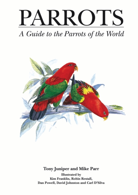 Parrots : A Guide to Parrots of the World, EPUB eBook