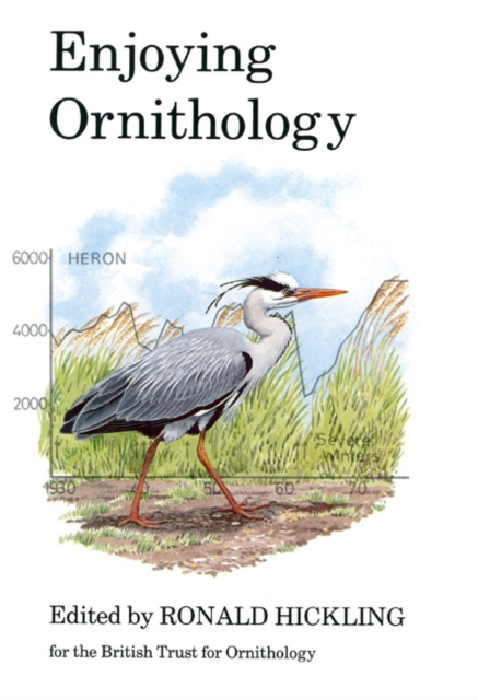 Enjoying Ornithology : A Celebration of 50 Years of the British Trust for Ornithology 1933-1983, Hardback Book