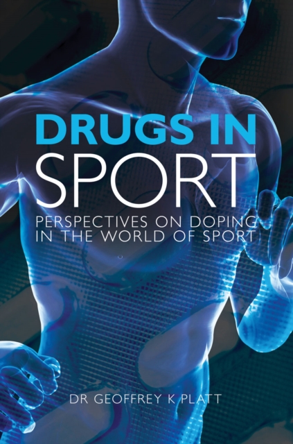 Drugs in Sport : Perspectives on Doping in the World of Sport, Hardback Book