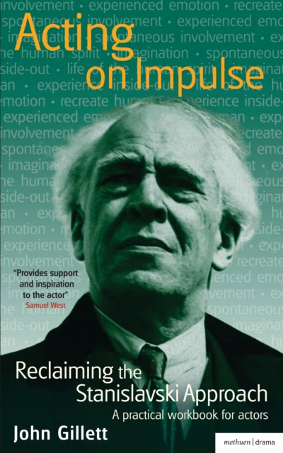 Acting on Impulse: Reclaiming the Stanislavski approach : A Practical Workbook for Actors, PDF eBook