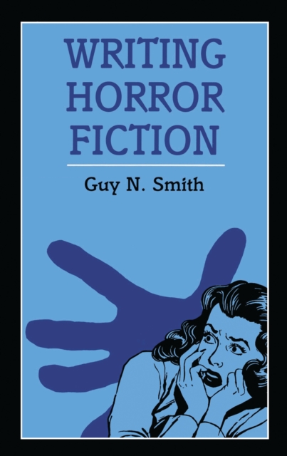 Writing Horror Fiction, PDF eBook
