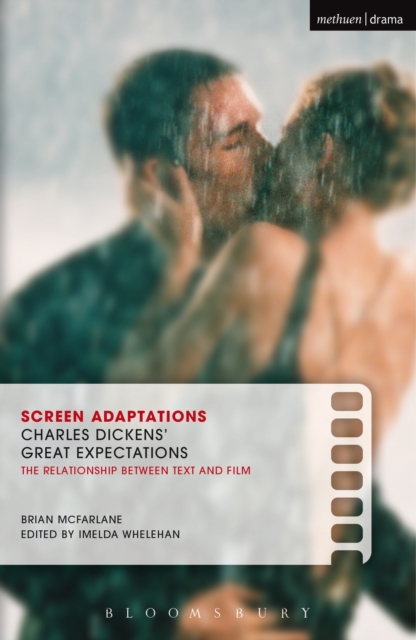 Screen Adaptations: Great Expectations : A Close Study of the Relationship Between Text and Film, PDF eBook