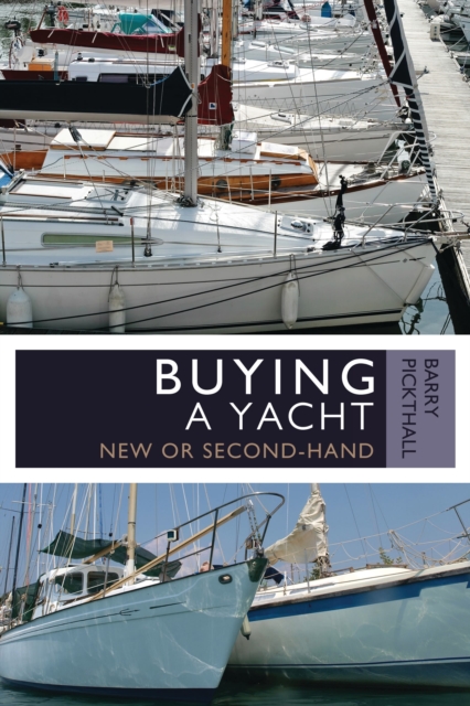 Buying a Yacht : New or Second-Hand, Paperback / softback Book
