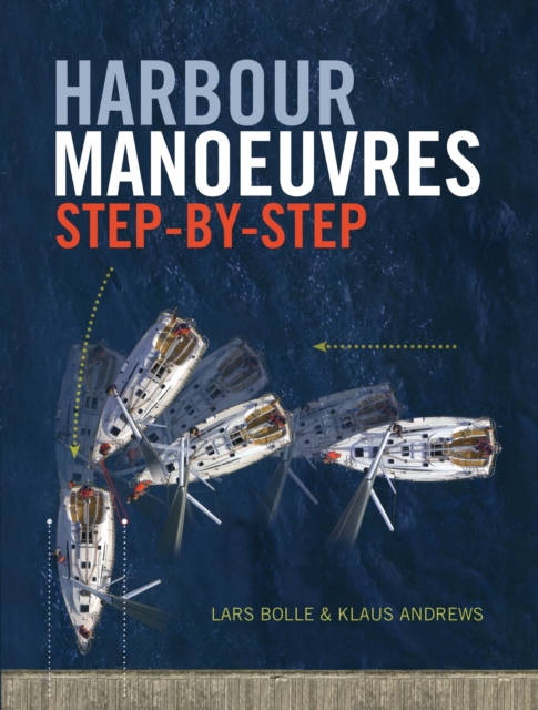 Harbour Manoeuvres Step-by-Step, Paperback / softback Book