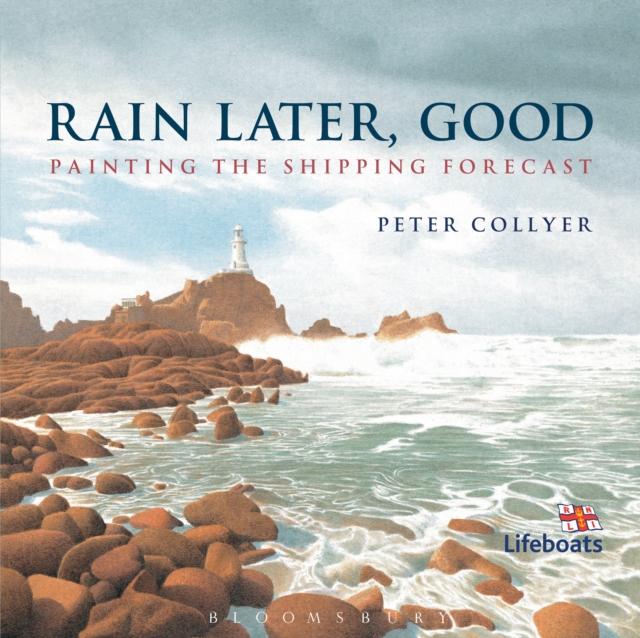 Rain Later, Good : Painting the Shipping Forecast, EPUB eBook