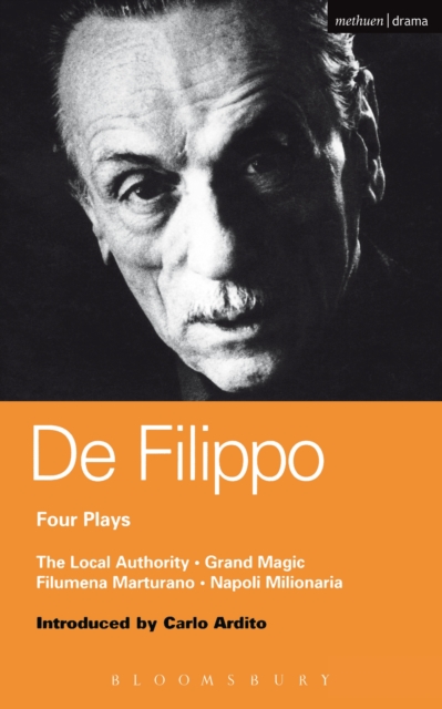 De Filippo Four Plays : The Local Authority; Grand Magic; Filumena; Marturano, EPUB eBook