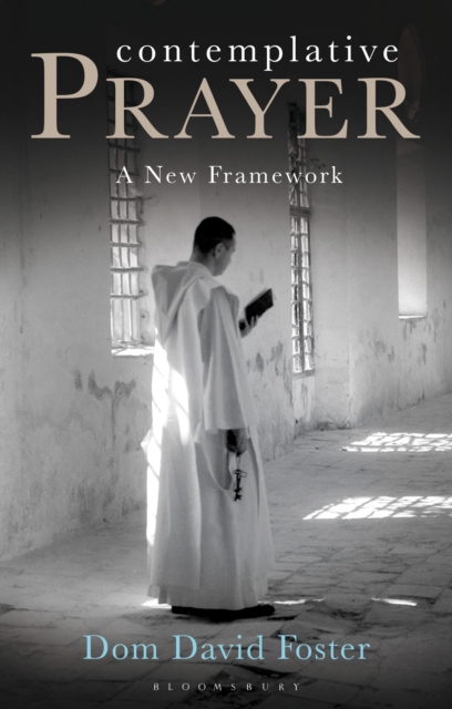 Contemplative Prayer : A New Framework, Paperback / softback Book