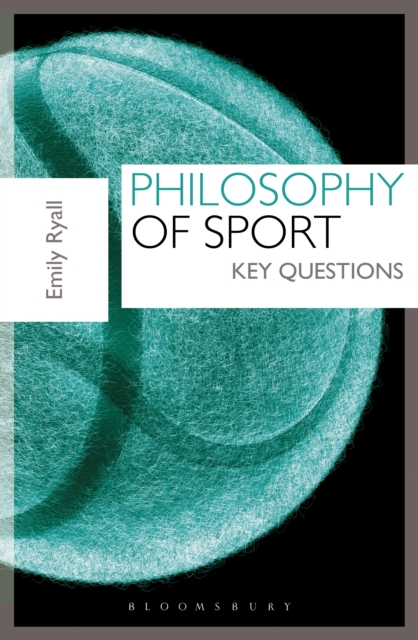 Philosophy of Sport : Key Questions, EPUB eBook