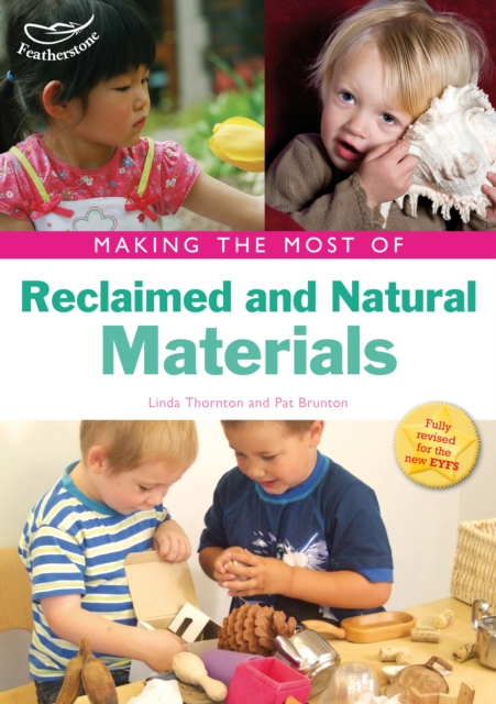 Making the Most of Reclaimed and Natural Materials, Paperback / softback Book