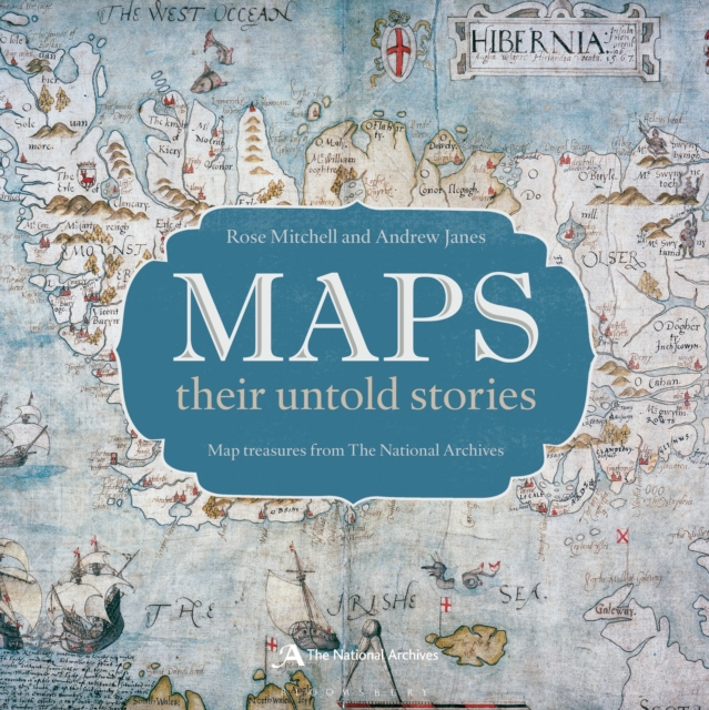 Maps: their untold stories, Hardback Book