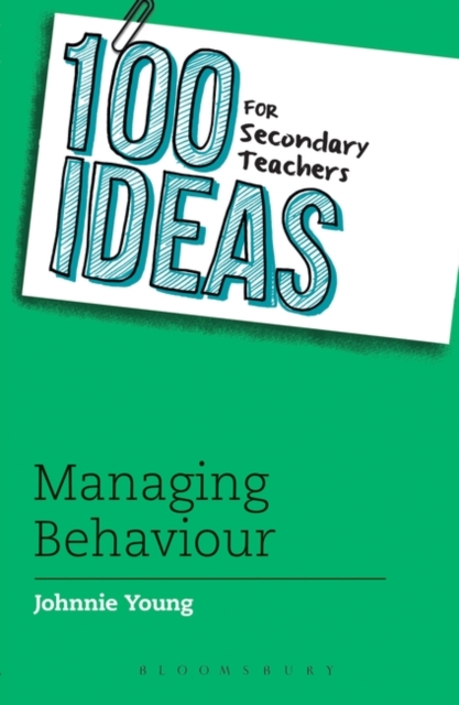 100 Ideas for Secondary Teachers: Managing Behaviour, PDF eBook