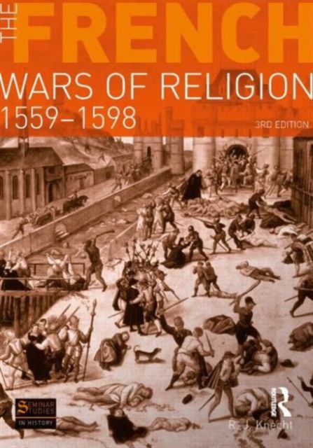 The French Wars of Religion 1559-1598, Paperback / softback Book