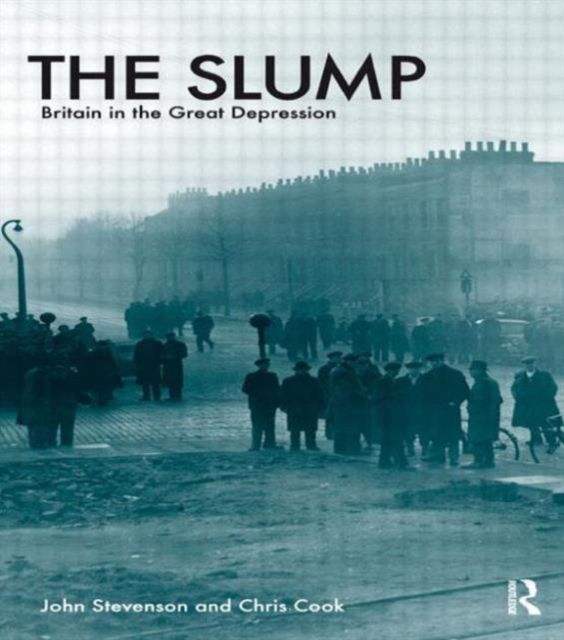 The Slump : Britain in the Great Depression, Paperback / softback Book