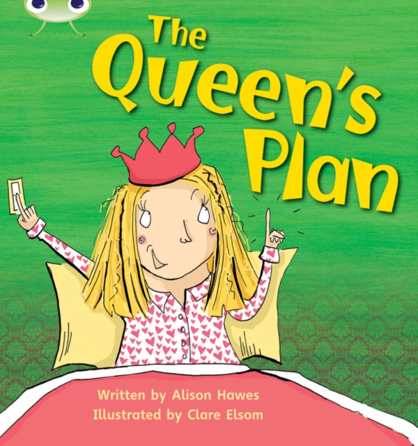 Bug Club Phonics - Phase 3 Unit 9: The Queen's Plan, Paperback / softback Book