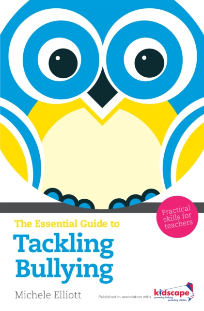 The Essential Guide to Tackling Bullying, EPUB eBook