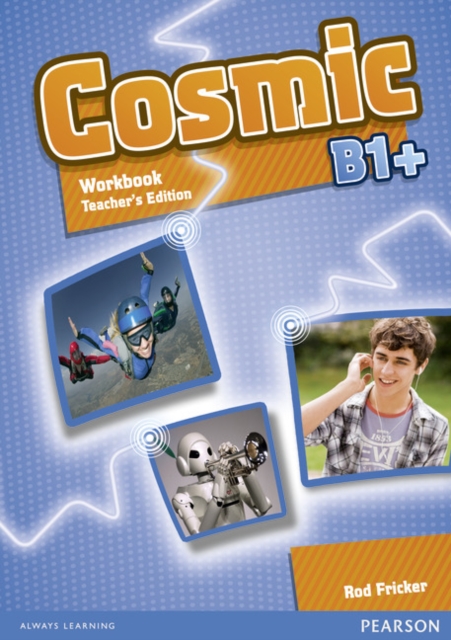 Cosmic B1+ Workbook Teacher's Edition & Audio CDPack, Mixed media product Book