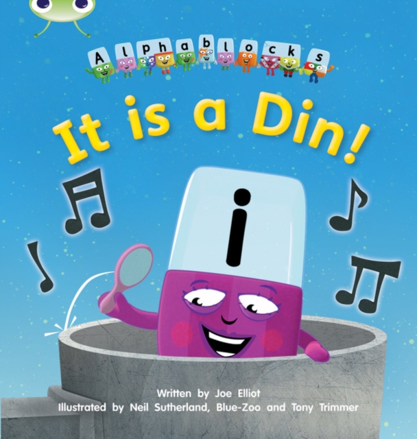 Bug Club Phonics - Phase 2 Unit 1-2: Alphablocks It is a Din, Paperback / softback Book