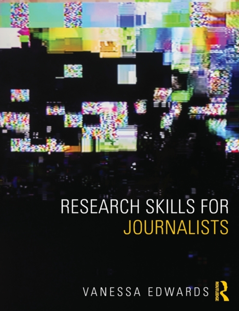 Research Skills for Journalists, Paperback / softback Book