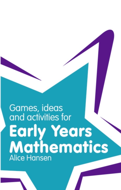 Games, Ideas and Activities for Early Years Mathematics, Paperback / softback Book