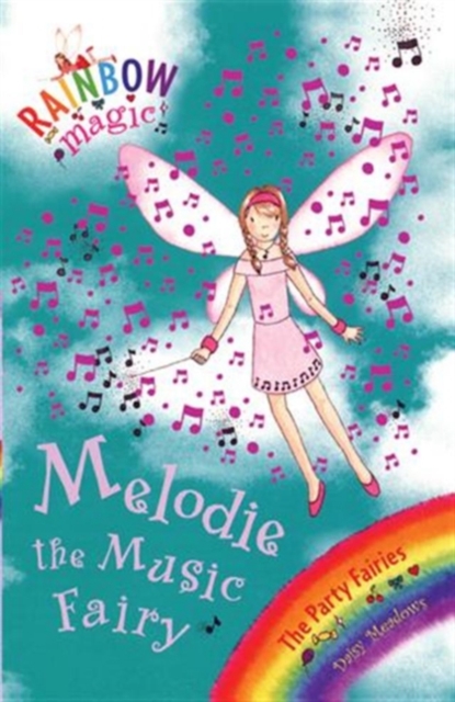 Rainbow Magic: Melodie The Music Fairy : The Party Fairies Book 2, Mixed media product Book