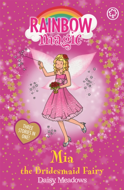 Rainbow Magic: Mia the Bridesmaid Fairy : Special, Paperback / softback Book
