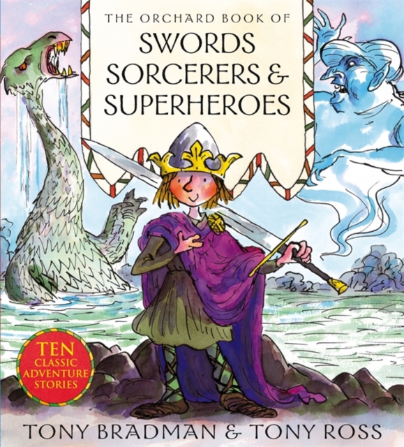 The Orchard Book of Swords Sorcerers and Superheroes, Paperback Book
