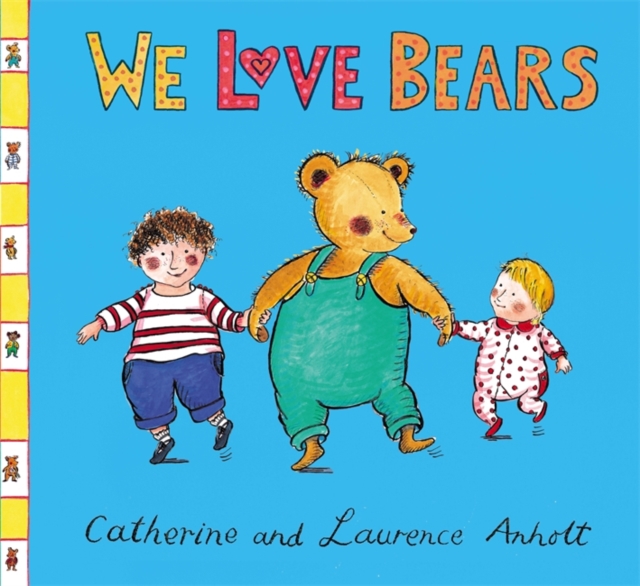 We Love Bears, Hardback Book