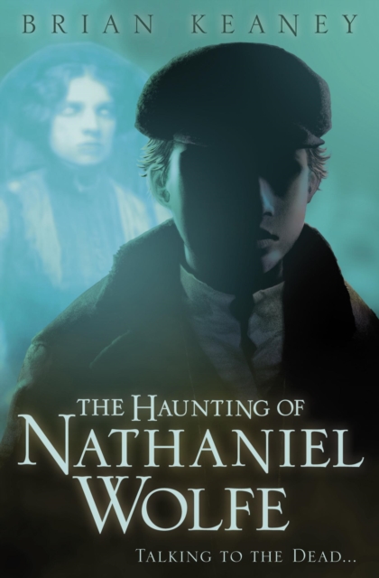 The Haunting of Nathaniel Wolfe, EPUB eBook
