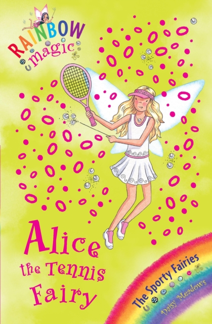 Alice the Tennis Fairy : The Sporty Fairies Book 6, EPUB eBook