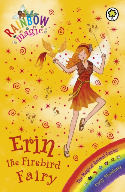 Erin the Firebird Fairy : The Magical Animal Fairies Book 3, EPUB eBook
