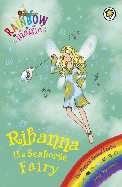 Rihanna the Seahorse Fairy : The Magical Animal Fairies Book 4, EPUB eBook